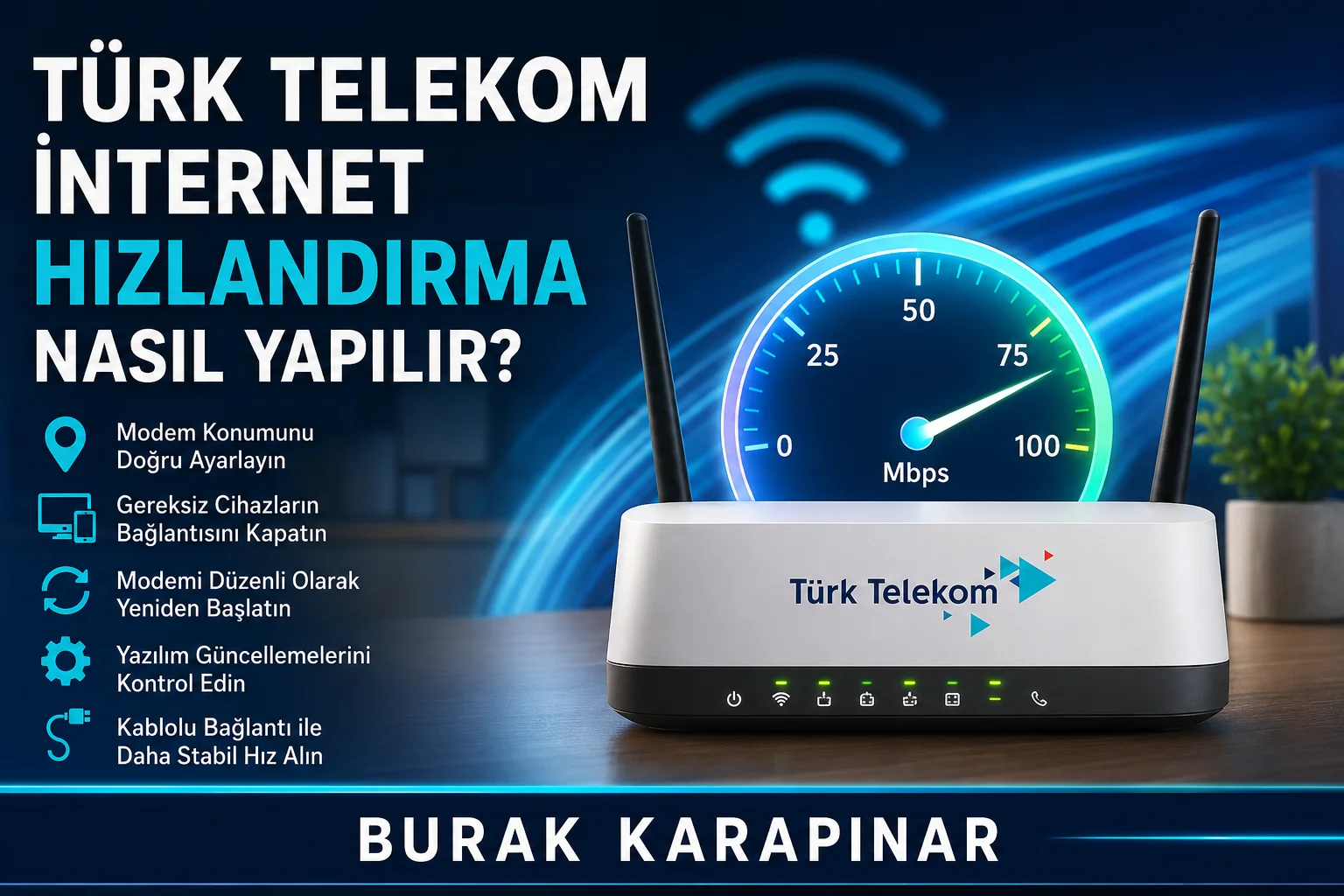 Telekom İnternet Hızlandırma Nasıl Yapılır?