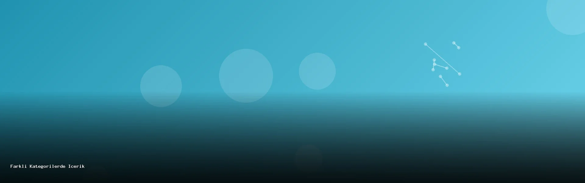 Farklı Kategorilerde İçerik